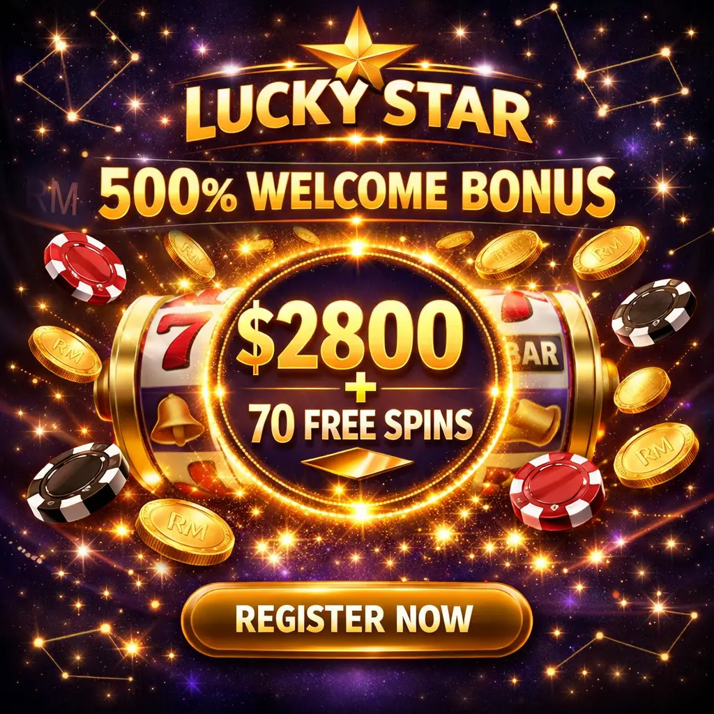 Lucky Star Casino Malaysia - 500% welcome bonus up to $2800